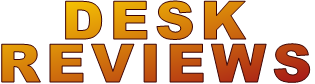 DESK REVIEWS 